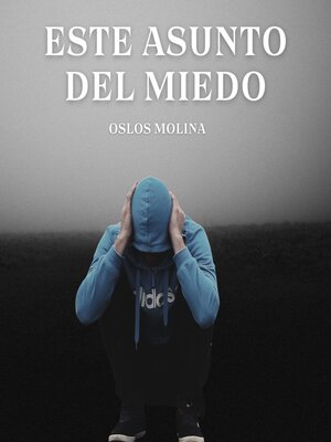 cover image of Este Asunto Del Miedo